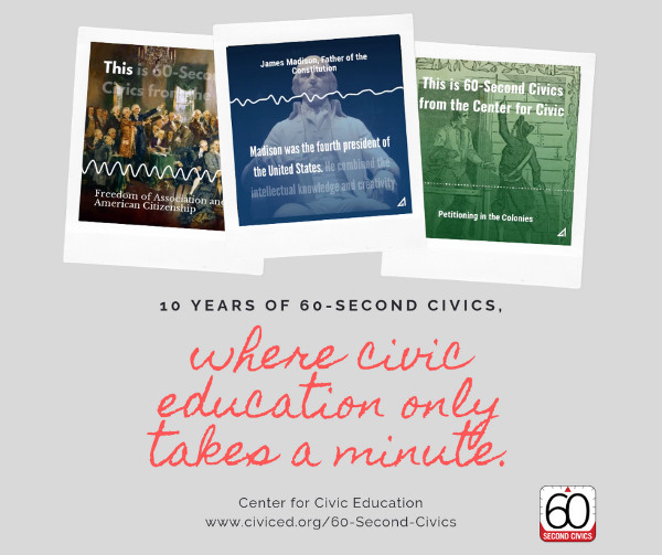60-Second Civics Podcast Celebrates Ten Years